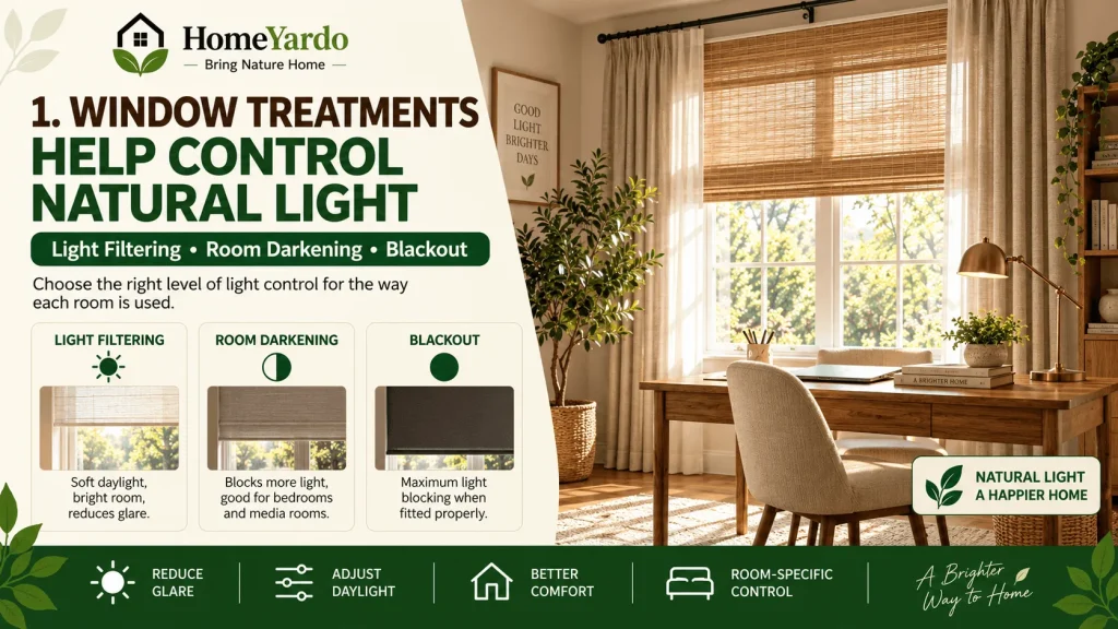 1. Window Treatments Help Control Natural Light